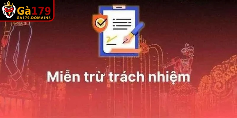 Miễn trừ trách nhiệm được thiết lập và chỉ ra những quy định riêng