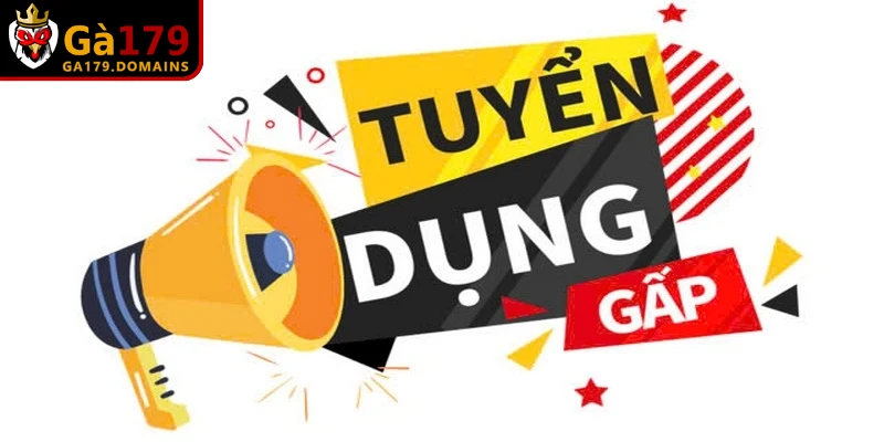 Quyền lợi hấp dẫn của tuyển dụng Ga179